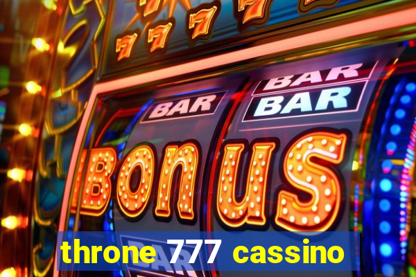 throne 777 cassino